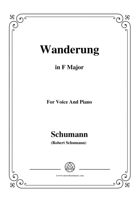 Schumann-Wanderung,in F Major,for Voice and Piano (arr. MSM)