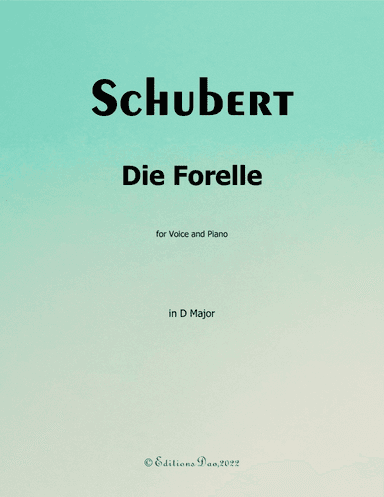 Die Forelle, by Schubert, in D Major (arr. Editions Dao)