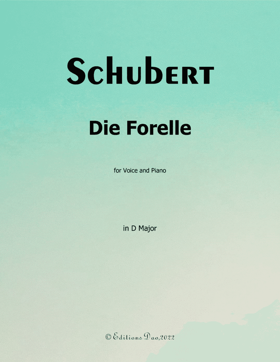 Die Forelle, by Schubert, in D Major (arr. Editions Dao)