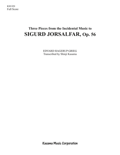 Three Pieces from the Incidental Music to SIGURD JORSALFAR, Op. 56 (8/5 x 11) (arr. Shinji Kasama)