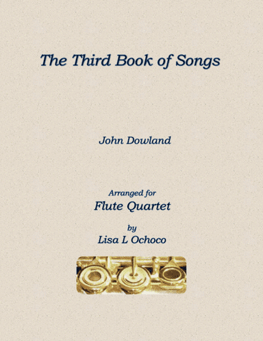The Third Book of Songs for Flute Quartet (arr. Lisa L Ochoco)