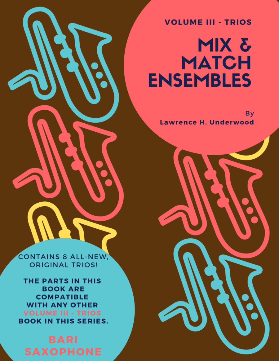 Mix & Match Ensembles - Volume III - Trios