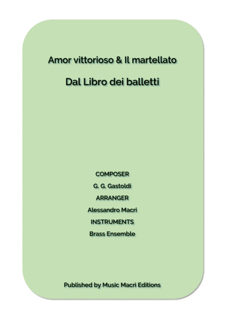 Amor vittorioso & Il martellato by G. G. Gastoldi (arr. Alessandro Macrì)