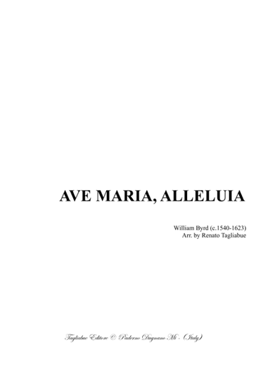 AVE MARIA, ALLELUIA - BYRD - For SATTB Choir (arr. Renato Tagliabue)