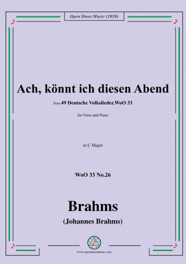Brahms-Ach,könnt ich diesen Abend,WoO 33 No.26,in G Major,for Voice&Piano (arr. MSM)