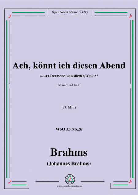 Brahms-Ach,könnt ich diesen Abend,WoO 33 No.26,in G Major,for Voice&Piano (arr. MSM)