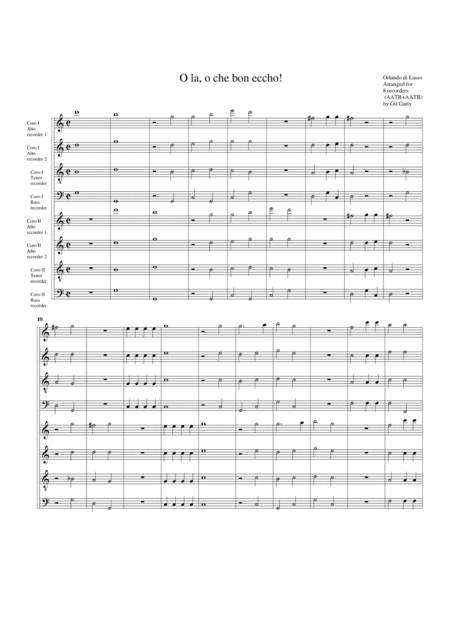 Madrigal: O la, o che bon eccho! (arrangement for 8 recorders) (arr. Gil Garty)