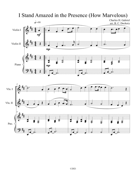 I Stand Amazed in the Presence (How Marvelous) for violin duet with optional piano accompaniment (arr. B. C. Dockery)