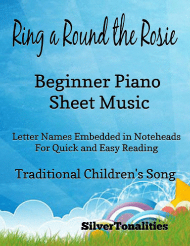 Ring Around the Rosie Beginner Piano Sheet Music (arr. SilverTonalities)
