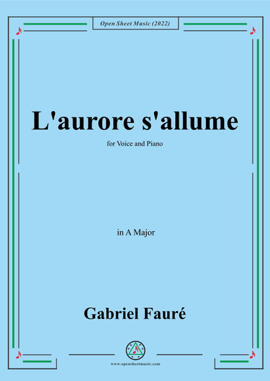 Fauré-L'aurore s'allume,in A Major,for Voice and Piano (arr. OSM Press)