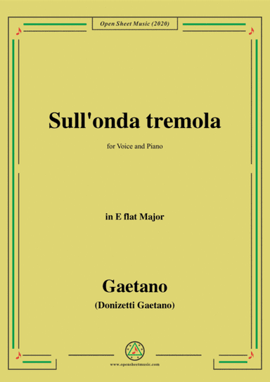 Donizetti-Sull'onda tremola,in E flat Major,for Voice and Piano (arr. MSM)
