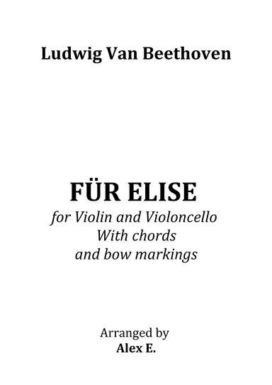 Für Elise - for Violin and Violoncello With chords and bow markings (arr. Alex E.)