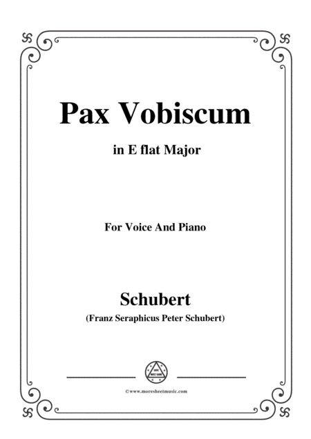Schubert-Pax Vobiscum,in E flat Major,for Voice and Piano (arr. MSM)