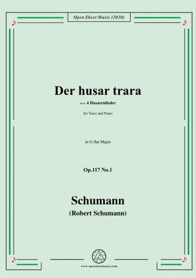 Schumann-Der husar trara Op.117 No.1,in G flat Major,for Voice and Piano (arr. MSM)