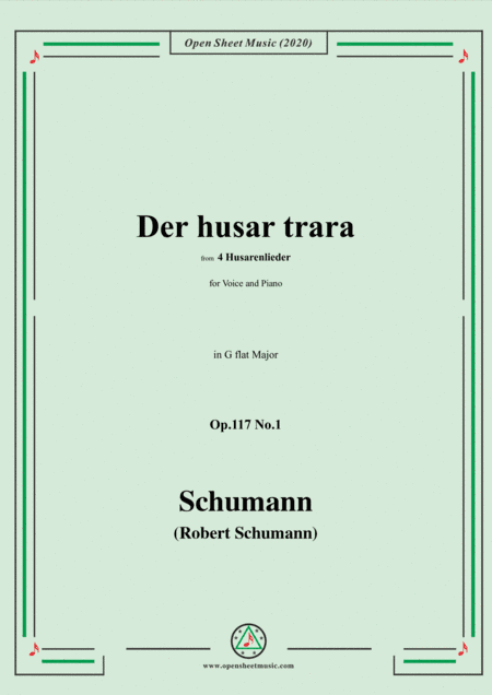 Schumann-Der husar trara Op.117 No.1,in G flat Major,for Voice and Piano (arr. MSM)