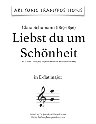 SCHUMANN: Liebst du um Schönheit, Op. 12 no. 4 (transposed to E-flat major) (arr. ArtSongTranspositions.com)
