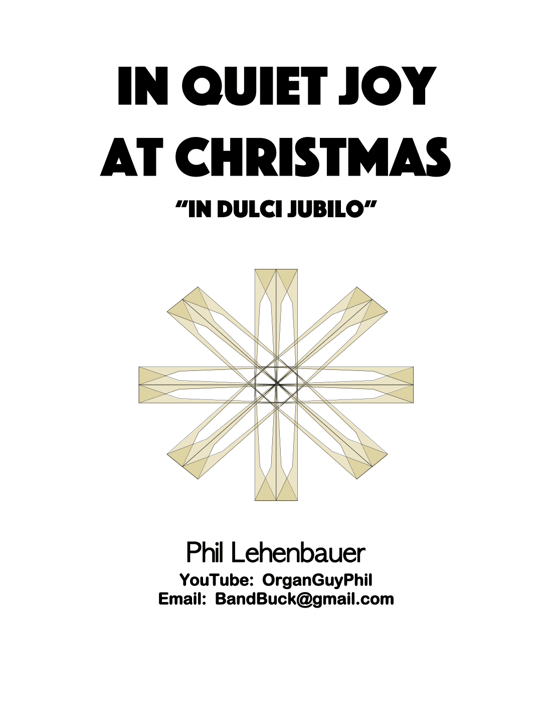 In Quiet Joy at Christmas (In Dulci Jubilo) organ work by Phil Lehenbauer (arr. Phil Lehenbauer)