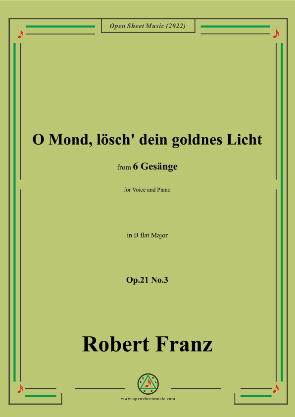 Franz-O Mond,losch dein goldnes Licht,in B flat Major,Op.21 No.3,for Voice and Piano (arr. OSM Press)