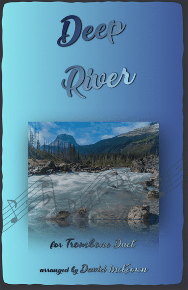 Deep River, Gospel Song for Trombone Duet (arr. David McKeown)