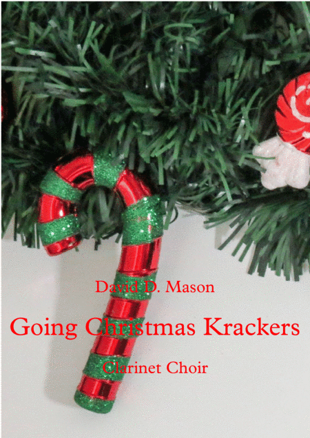 Going Christmas Krackers, Clarinet Choir (arr. David D. Mason)