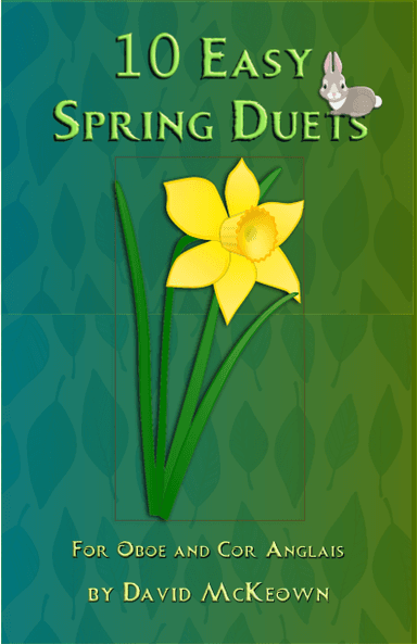 10 Easy Spring Duets for Oboe and Cor Anglais (or English Horn)