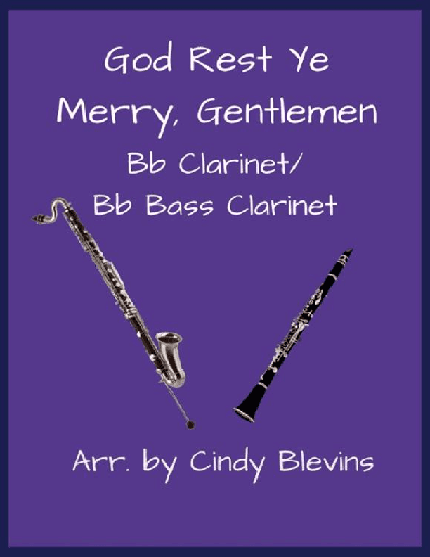 God Rest Ye Merry, Gentlemen, Bb Clarinet and Bb Bass Clarinet Duet (arr. Cindy Blevins)