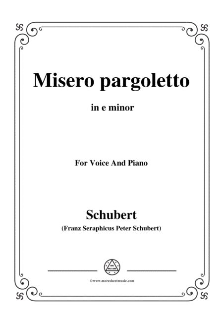 Schubert-Misero pargoletto,in e minor,for Voice&Piano (arr. MSM)