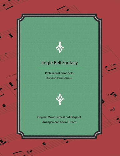 Jingle Bell Fantasy - Advanced Piano Solo (arr. Kevin G. Pace (ASCAP))
