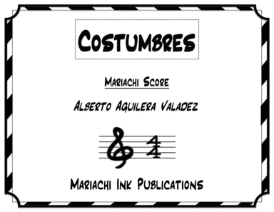 Costumbres (arr. Mariachi Ink Publications)