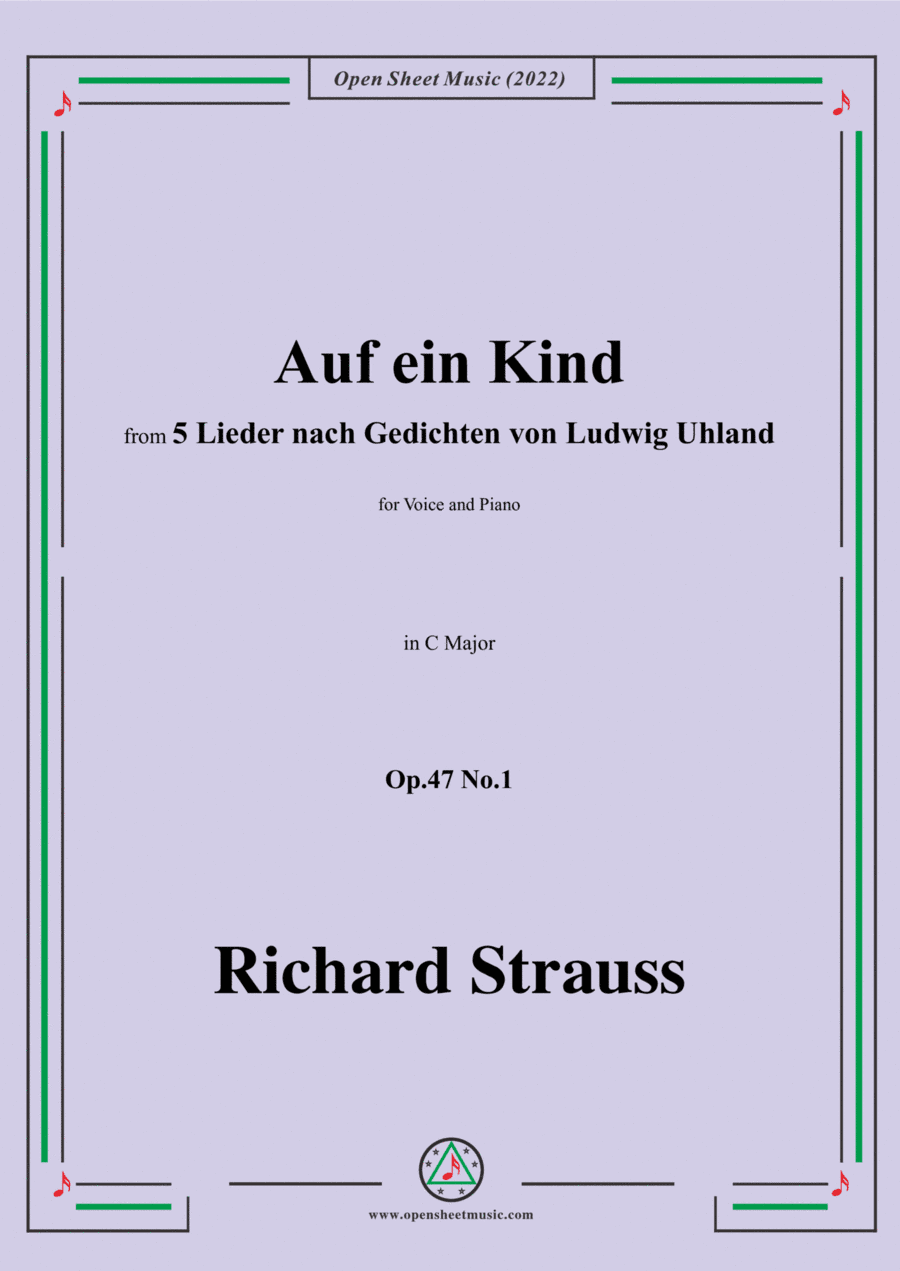 Richard Strauss-Auf ein Kind,in C Major,Op.47 No.1,for Voice and Piano (arr. Open Cloud)