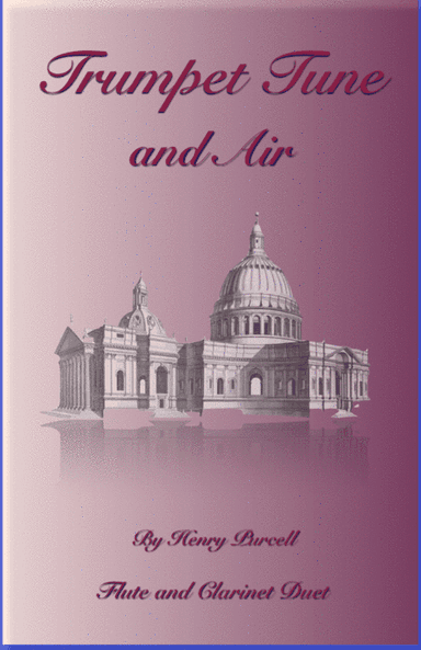 Trumpet Tune and Air, by Purcell; Flute and Clarinet Duet (arr. David McKeown)