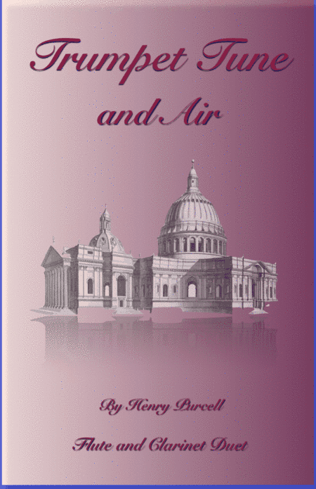 Trumpet Tune and Air, by Purcell; Flute and Clarinet Duet (arr. David McKeown)