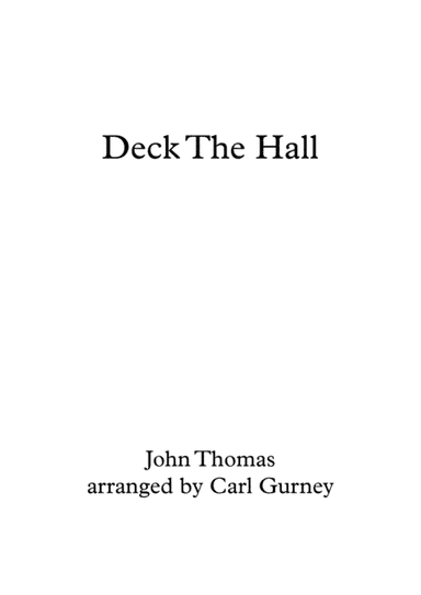 Deck The Hall (arr. Carl Gurney)