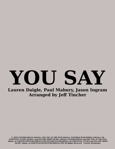 You Say (arr. Jeff Tincher)