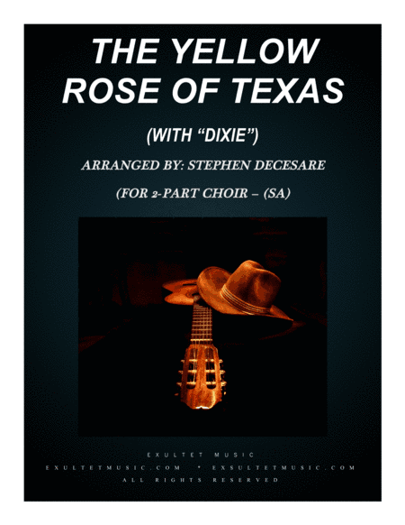 The Yellow Rose Of Texas (with "Dixie") (for 2-part choir - (SA) (arr. Stephen DeCesare)