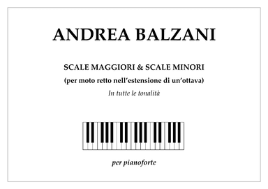 Scale Maggiori e Scale Minori (per moto retto ad un'ottava) [PIANO SCORE] (Collection)