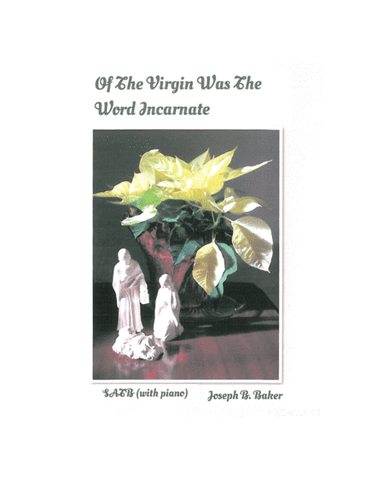 Of the Virgin Was the Word Incarnate