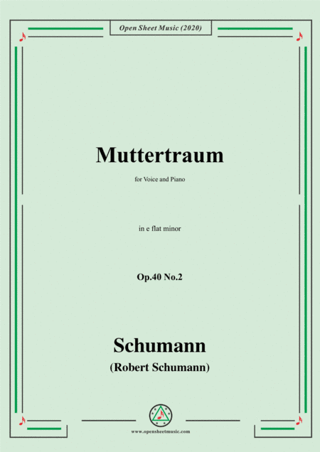 Schumann-Muttertraum Op.40 No.2,in e flat minor (arr. MSM)