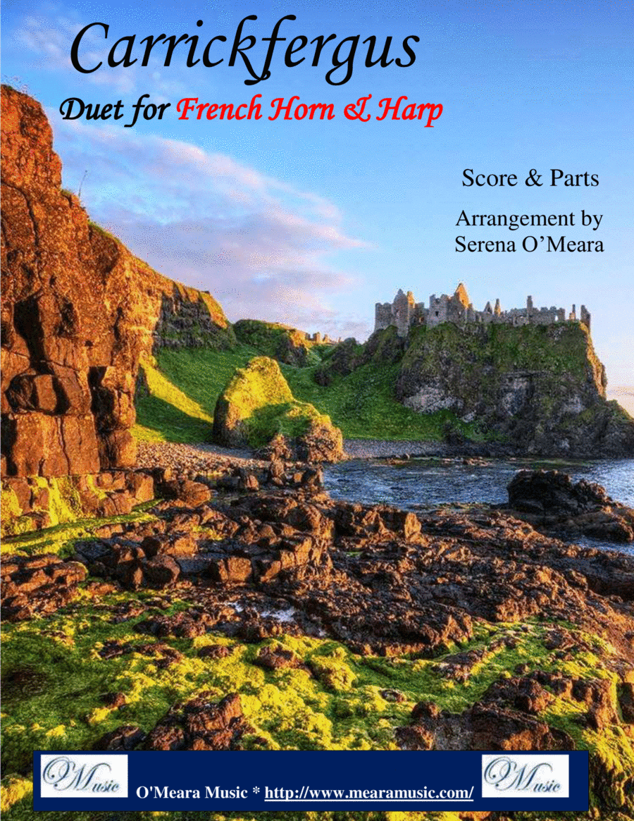 Carrickfergus Duet for Horn in F & Harp (arr. Serena O’Meara)