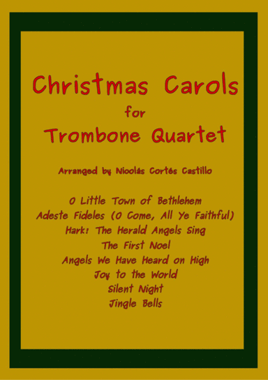 8 Christmas Carols for Trombone Quartet (arr. Nicolás Cortés Castillo)