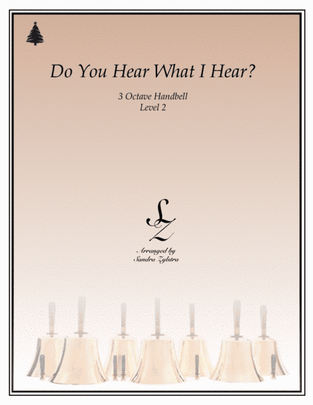 Do You Hear What I Hear (arr. Sandra Zylstra)