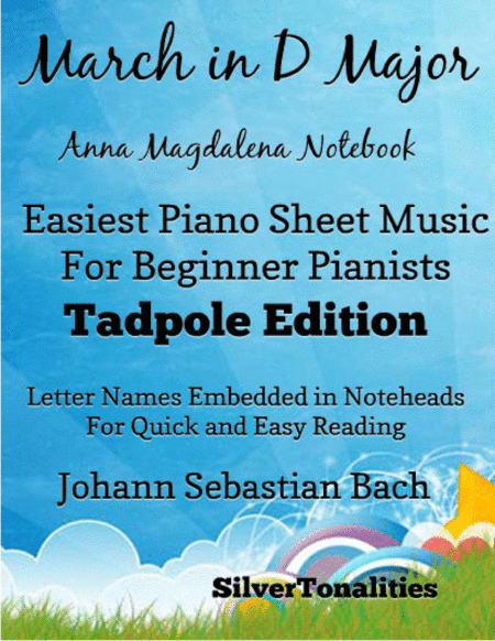 March In D Major Anna Magdalena Notebook Beginner Piano Sheet Music 2nd Edition (arr. SilverTonalities)