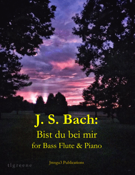 Bach: Bist du bei mir BWV 508 for Bass Flute & Piano (arr. James M. Guthrie, ASCAP)
