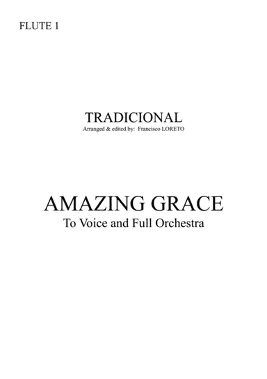 AMAZING GRACE (to Voice and Full Orchestra) (arr. Francisco Loreto)