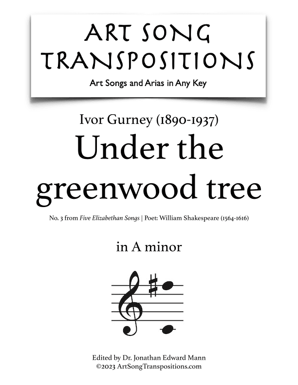 GURNEY: Under the Greenwood tree (transposed to A minor) (arr. ArtSongTranspositions.com)