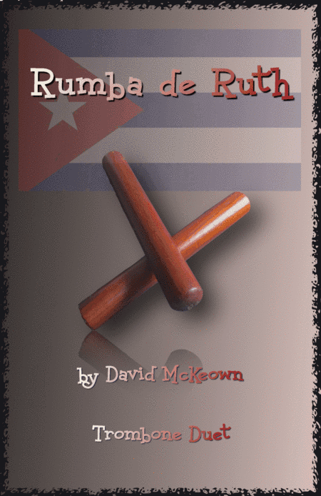 Rumba de Ruth, for Trombone Duet
