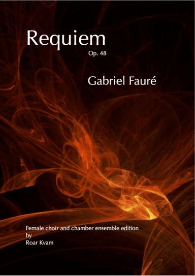 Requiem Op. 48, Vocal Organ Score (arr. Roar Kvam)