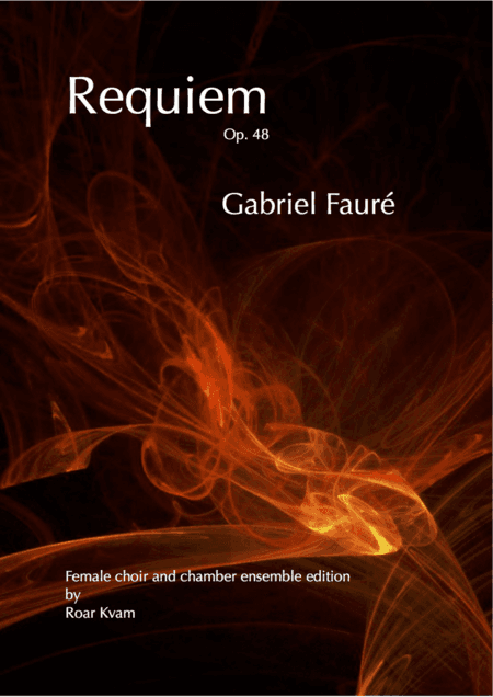 Requiem Op. 48, Vocal Organ Score (arr. Roar Kvam)