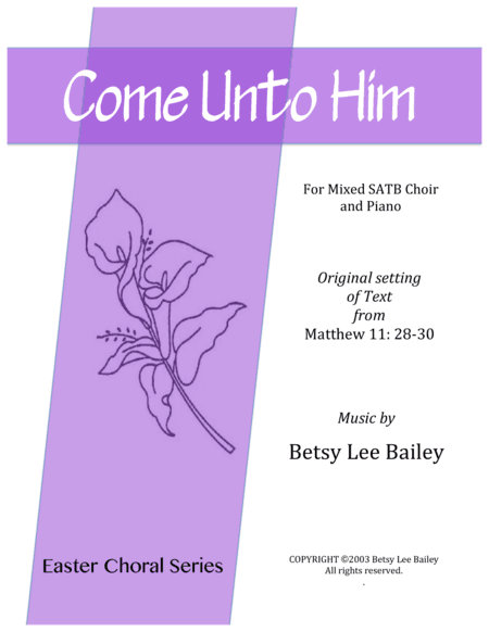 Come Unto Him - SATB