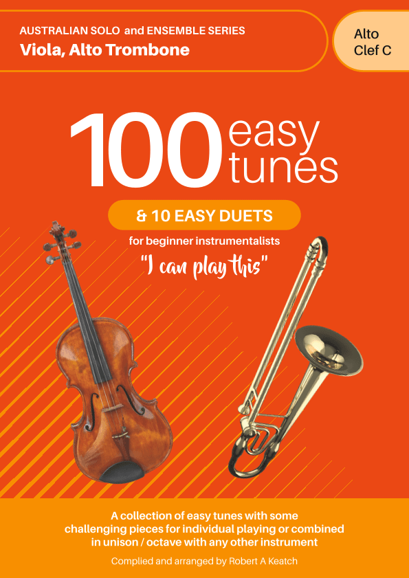 ALTO TROMBONE, improve sight reading; 100 EASY TUNES and 10 EASY DUETS in Alto Clef